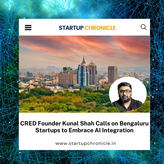CRED Founder Kunal Shah Calls on Bengaluru Startups to Embrace AI Integration